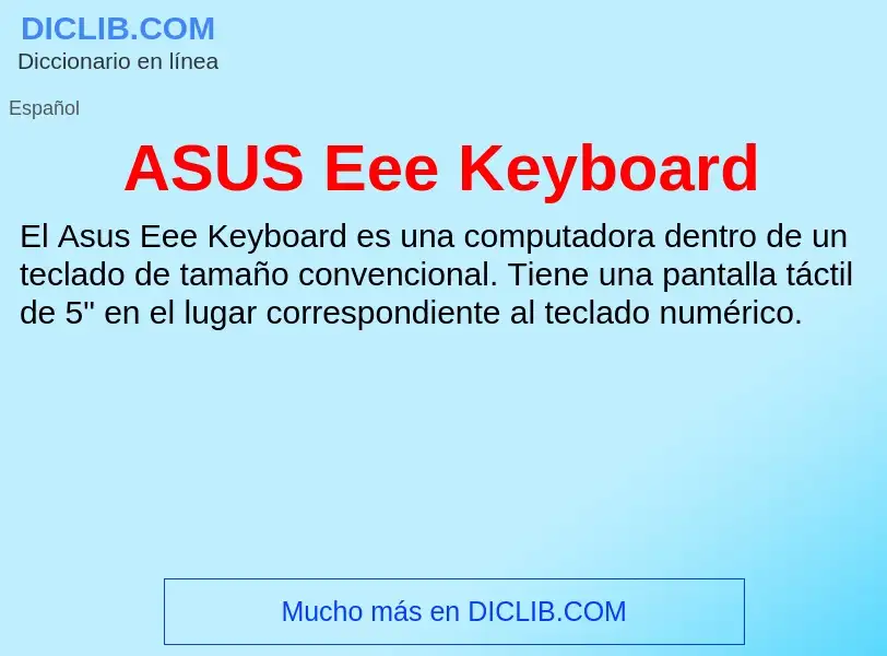 ¿Qué es ASUS Eee Keyboard? - significado y definición