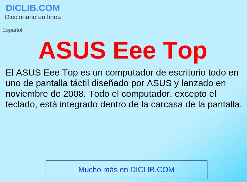 ¿Qué es ASUS Eee Top? - significado y definición