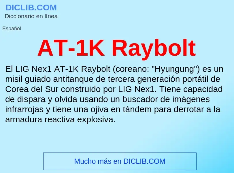 ¿Qué es AT-1K Raybolt? - significado y definición