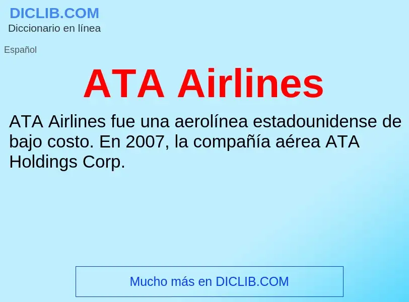 ¿Qué es ATA Airlines? - significado y definición