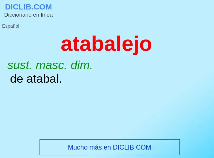 O que é atabalejo - definição, significado, conceito