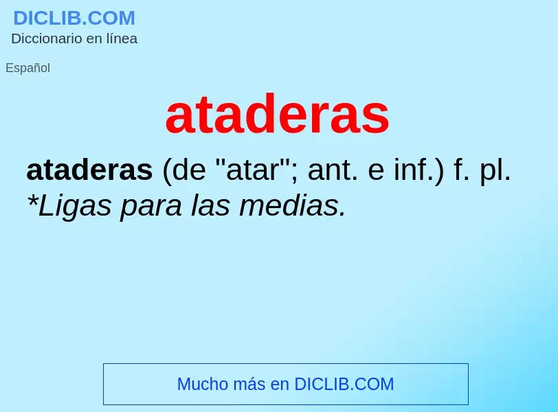 What is ataderas - definition