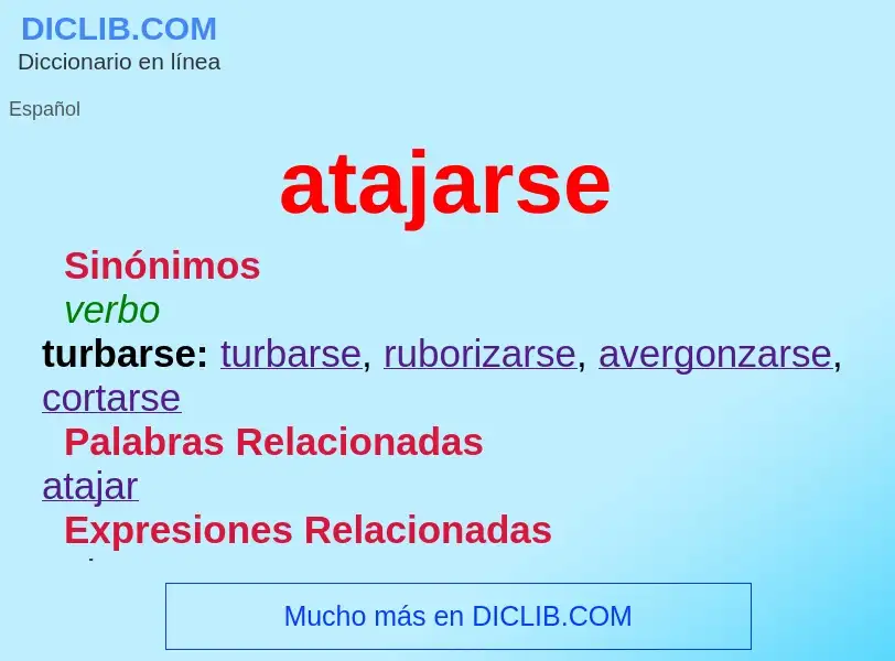 What is atajarse - meaning and definition