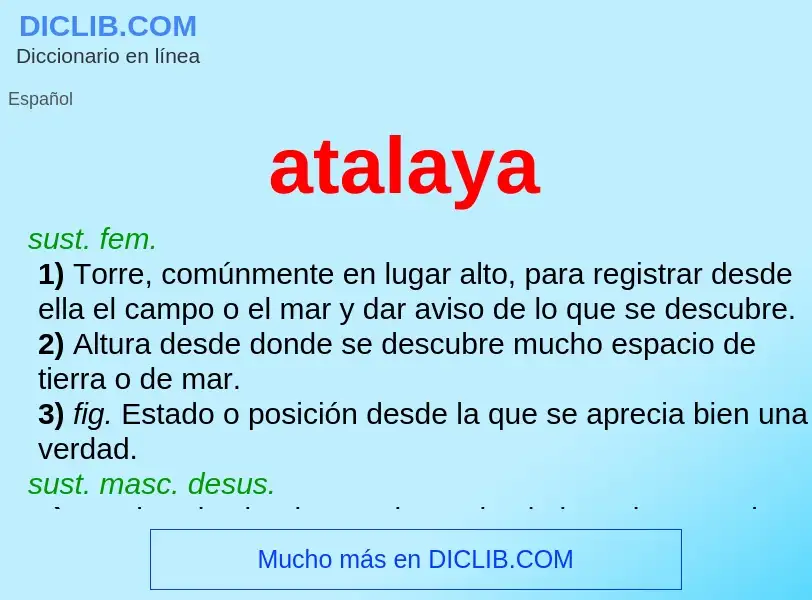 What is atalaya - meaning and definition