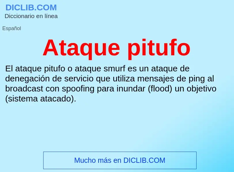 What is Ataque pitufo - meaning and definition