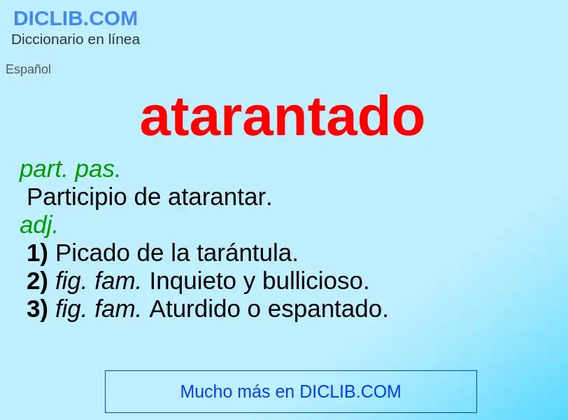 Wat is atarantado - definition