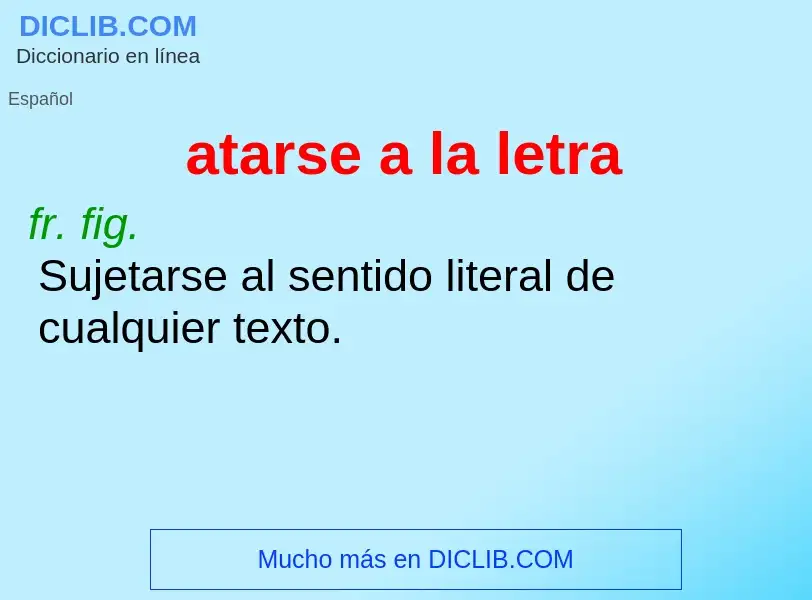 O que é atarse a la letra - definição, significado, conceito