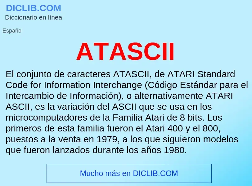 ¿Qué es ATASCII? - significado y definición