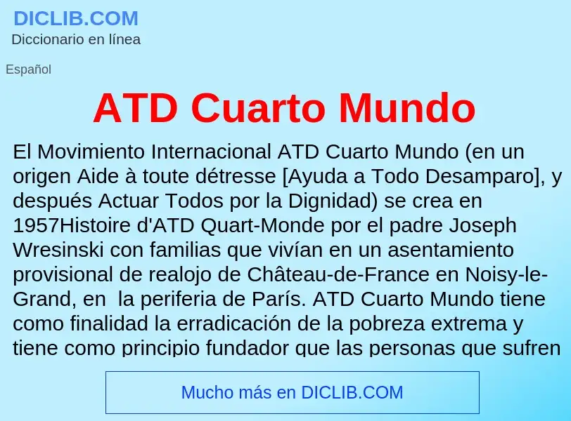 ¿Qué es ATD Cuarto Mundo? - significado y definición