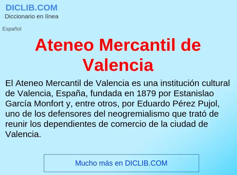 Что такое Ateneo Mercantil de Valencia - определение