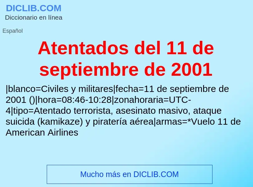 ¿Qué es Atentados del 11 de septiembre de 2001? - significado y definición