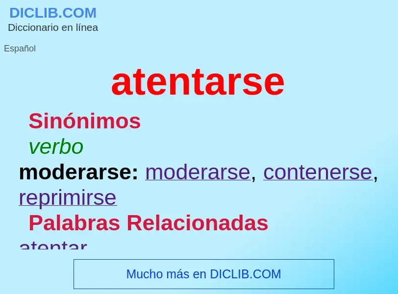 What is atentarse - definition