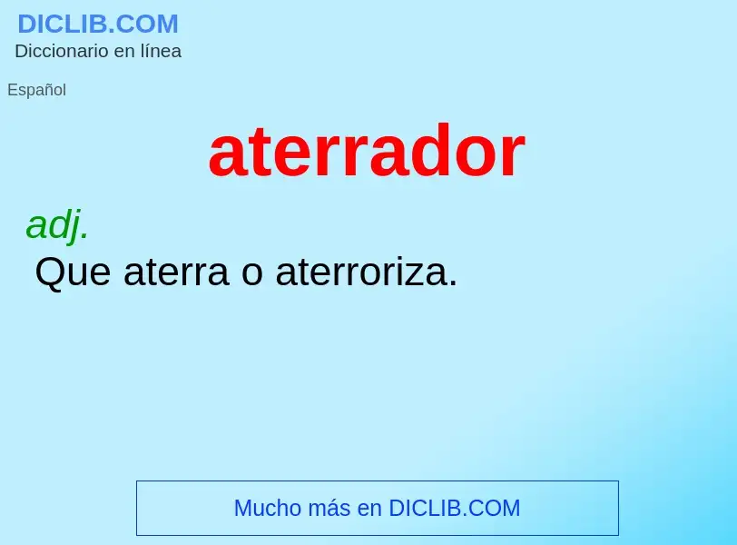 Wat is aterrador - definition