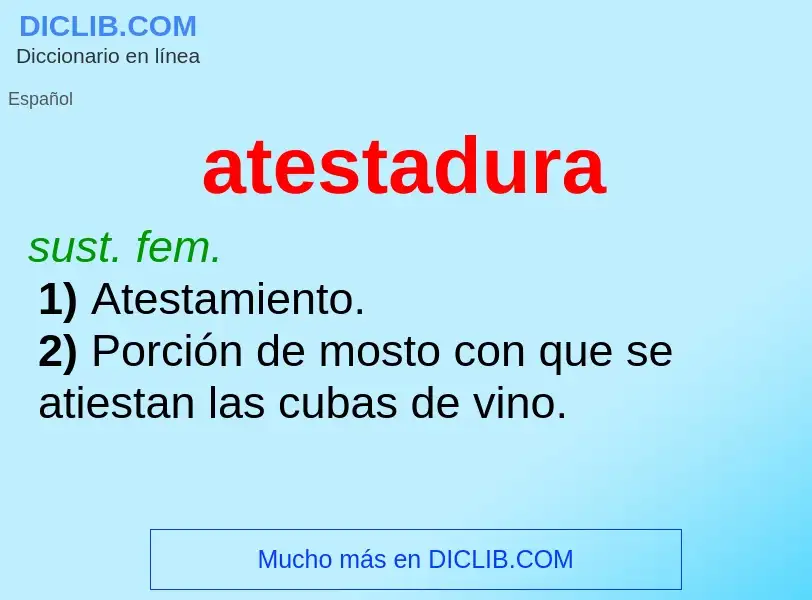 ¿Qué es atestadura? - significado y definición