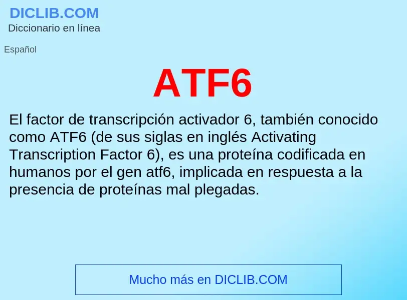 ¿Qué es ATF6? - significado y definición