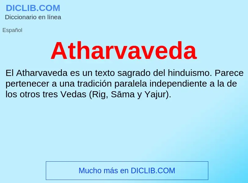 Che cos'è Atharvaveda - definizione