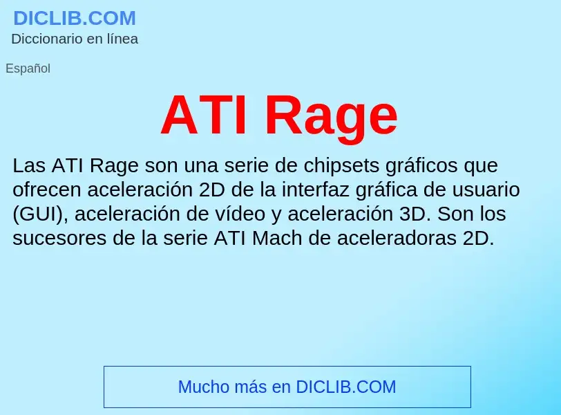 ¿Qué es ATI Rage? - significado y definición