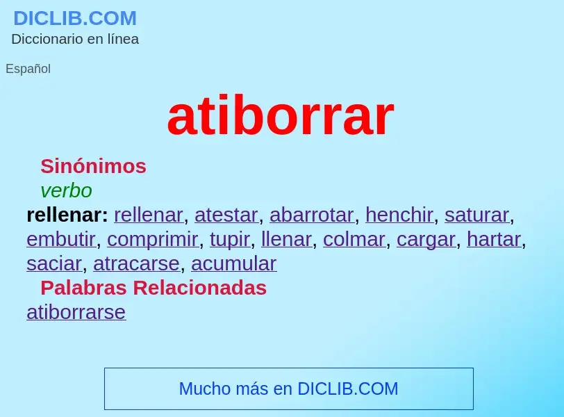 What is atiborrar - definition