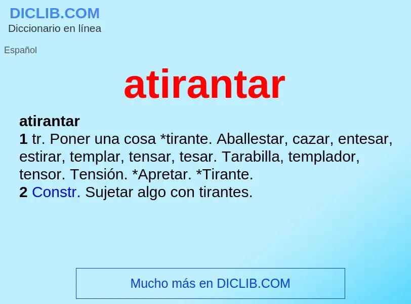 O que é atirantar - definição, significado, conceito