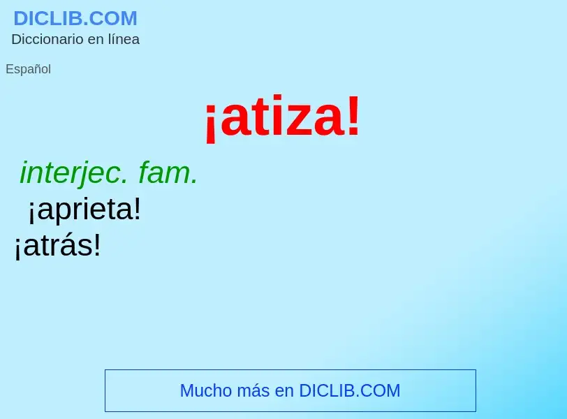 O que é ¡atiza! - definição, significado, conceito