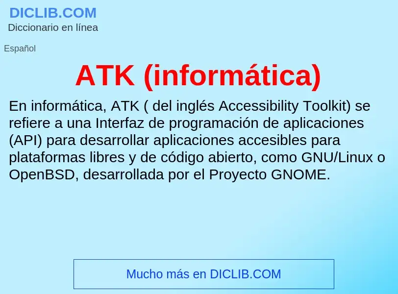 ¿Qué es ATK (informática)? - significado y definición