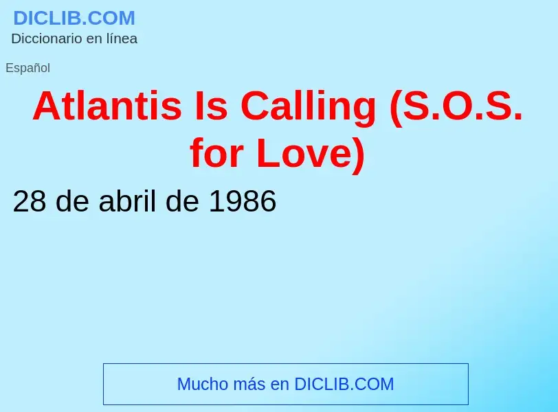 Che cos'è Atlantis Is Calling (S.O.S. for Love) - definizione