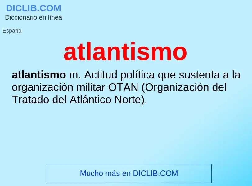 Что такое atlantismo - определение