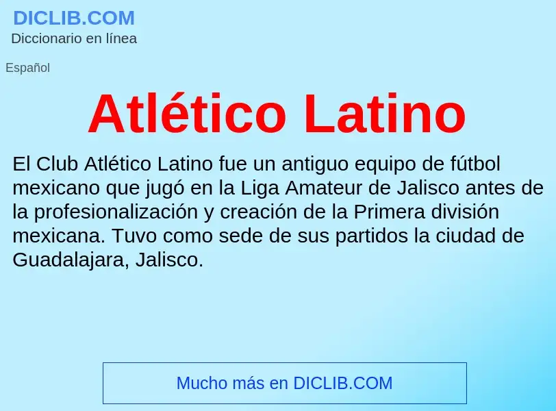 Что такое Atlético Latino - определение