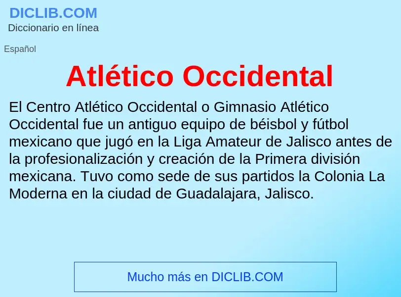 What is Atlético Occidental - meaning and definition