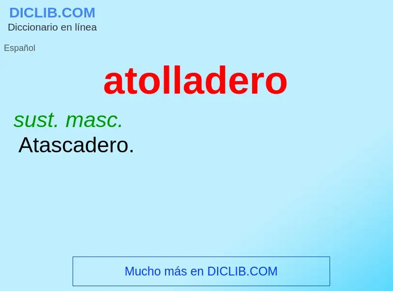 What is atolladero - definition