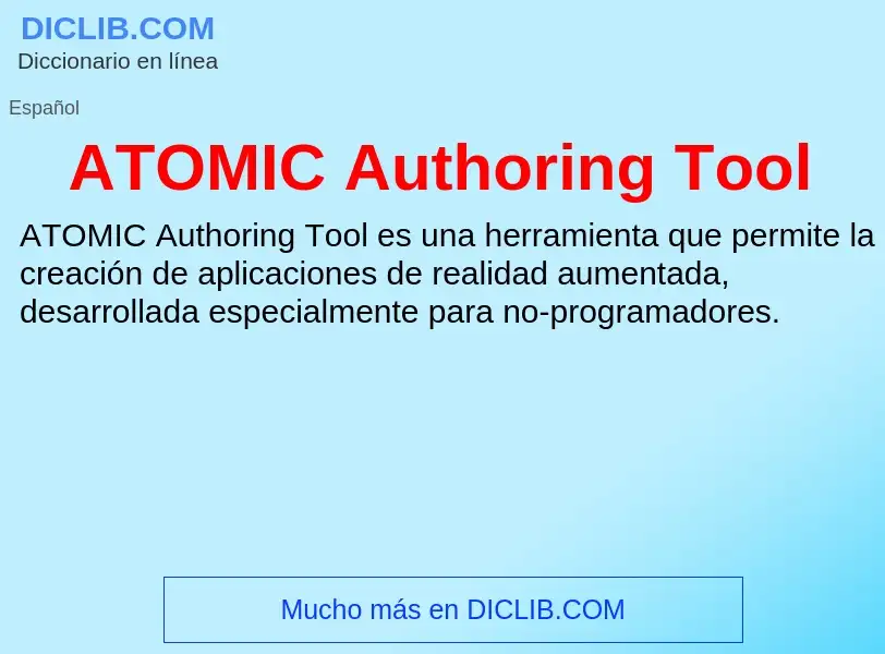 ¿Qué es ATOMIC Authoring Tool? - significado y definición