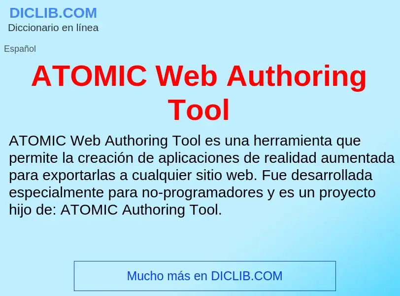 ¿Qué es ATOMIC Web Authoring Tool? - significado y definición