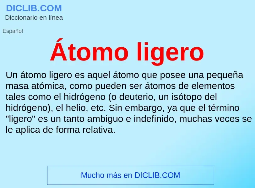 ¿Qué es Átomo ligero? - significado y definición