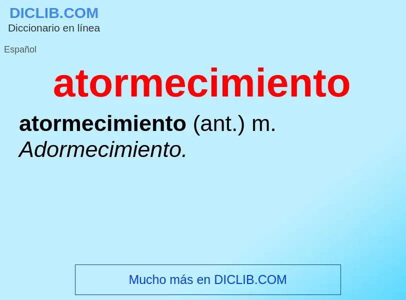 Что такое atormecimiento - определение