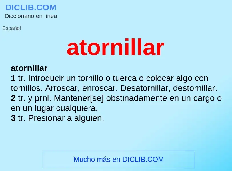 What is atornillar - definition