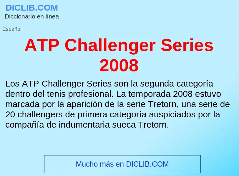 ¿Qué es ATP Challenger Series 2008? - significado y definición