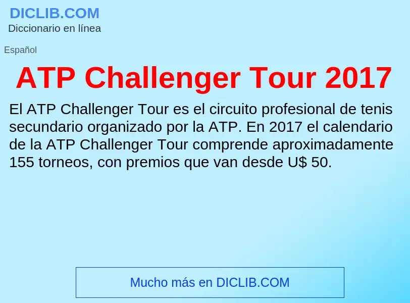 ¿Qué es ATP Challenger Tour 2017? - significado y definición