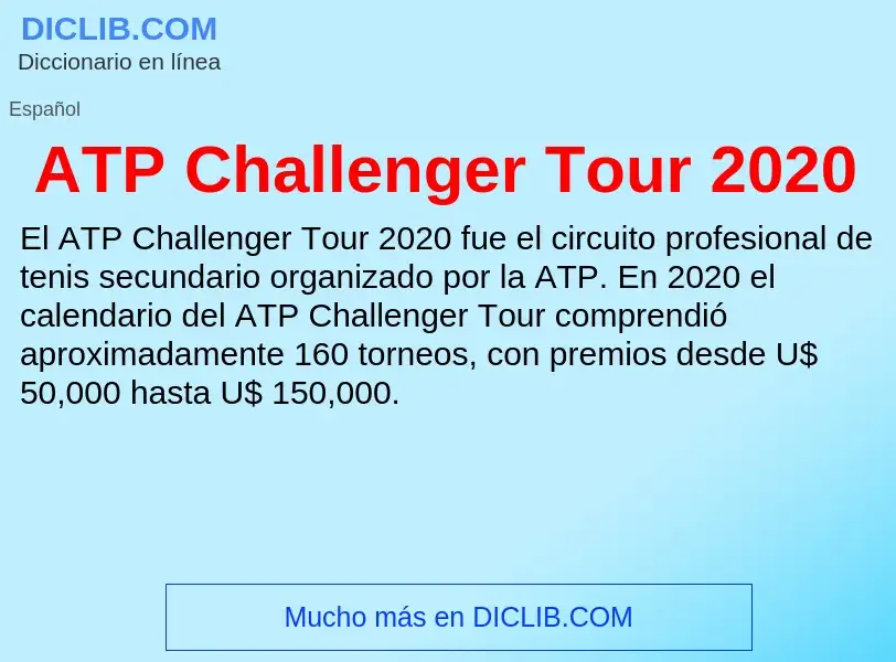 ¿Qué es ATP Challenger Tour 2020? - significado y definición