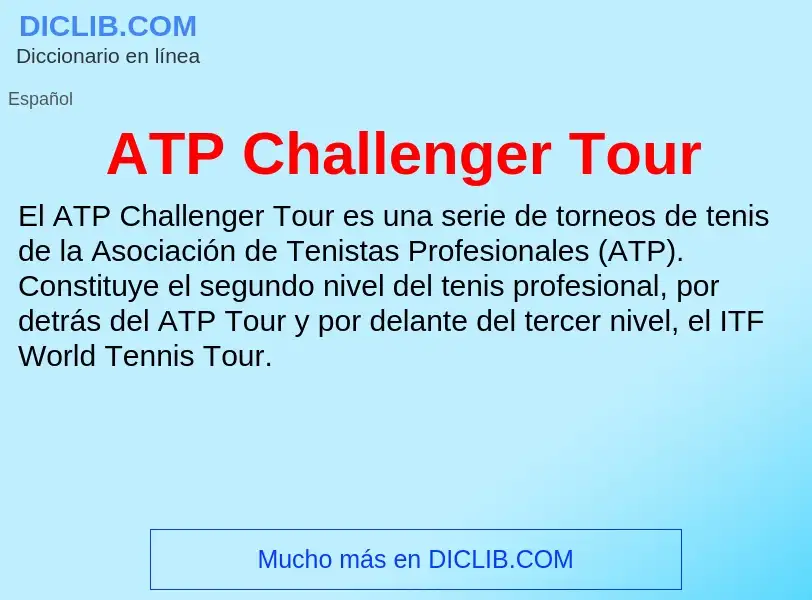 ¿Qué es ATP Challenger Tour? - significado y definición