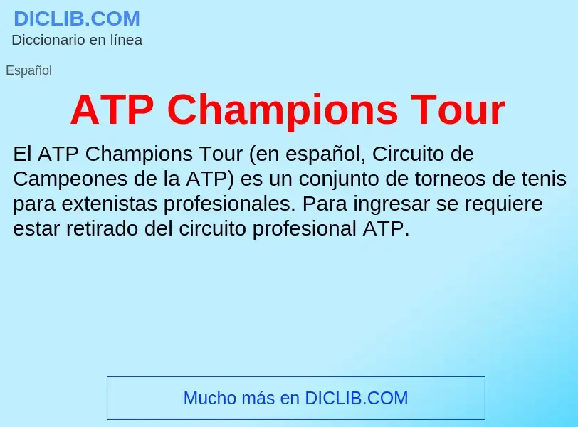 ¿Qué es ATP Champions Tour? - significado y definición