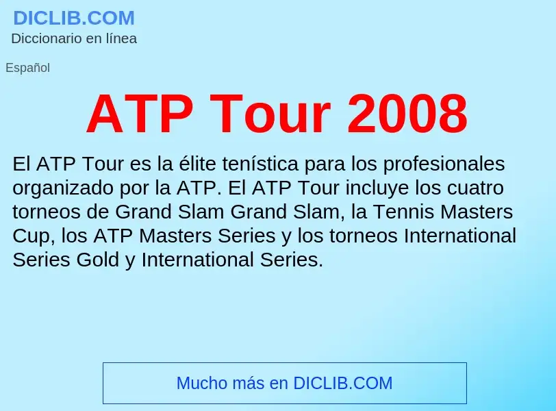 ¿Qué es ATP Tour 2008? - significado y definición