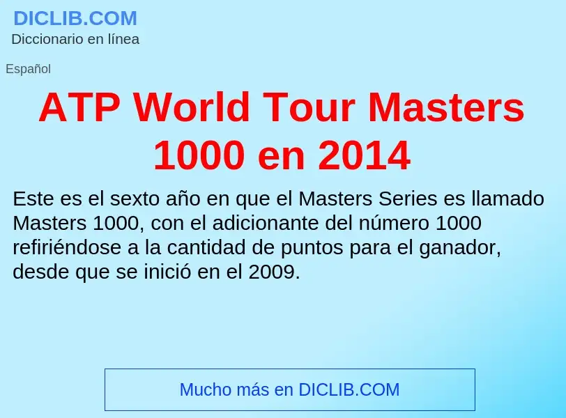 ¿Qué es ATP World Tour Masters 1000 en 2014? - significado y definición