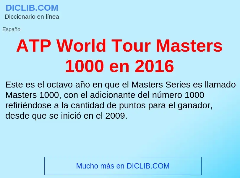 ¿Qué es ATP World Tour Masters 1000 en 2016? - significado y definición