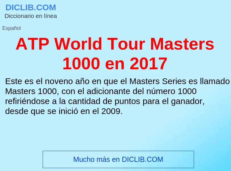 ¿Qué es ATP World Tour Masters 1000 en 2017? - significado y definición