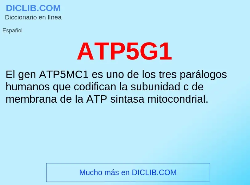 ¿Qué es ATP5G1? - significado y definición