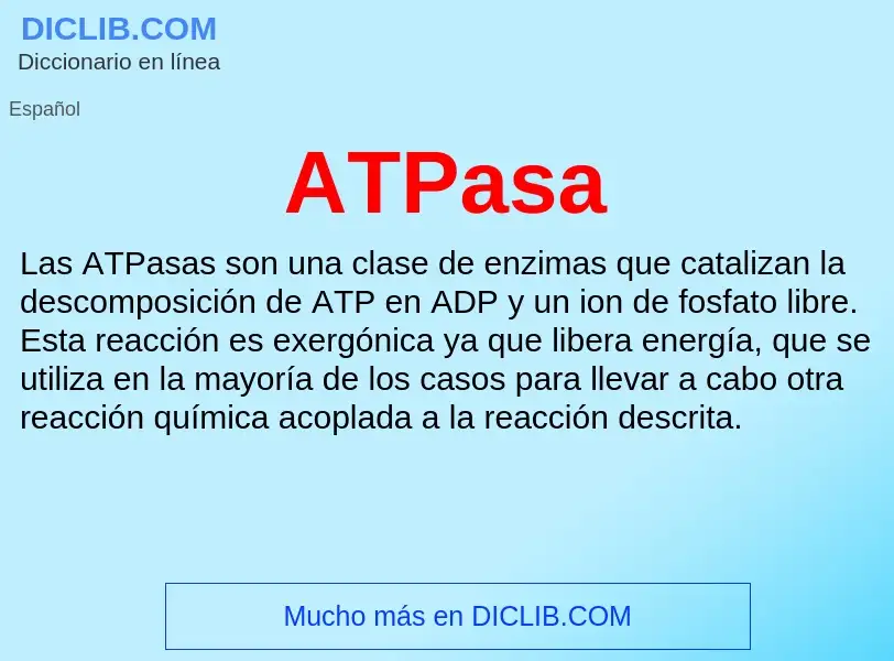 ¿Qué es ATPasa? - significado y definición