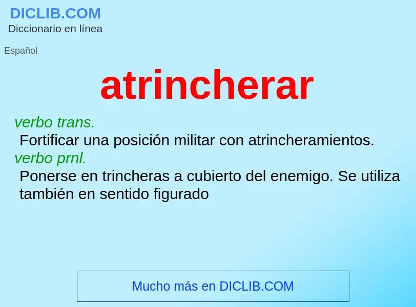 What is atrincherar - definition