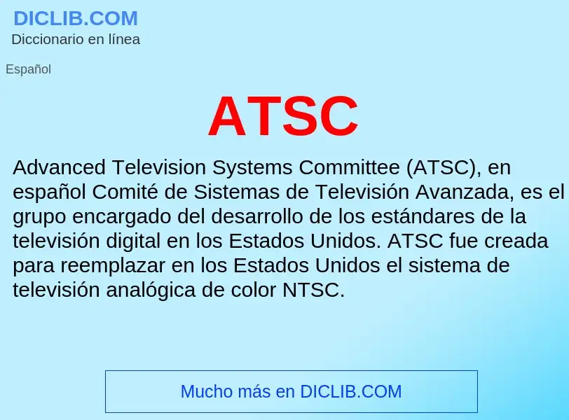 ¿Qué es ATSC? - significado y definición