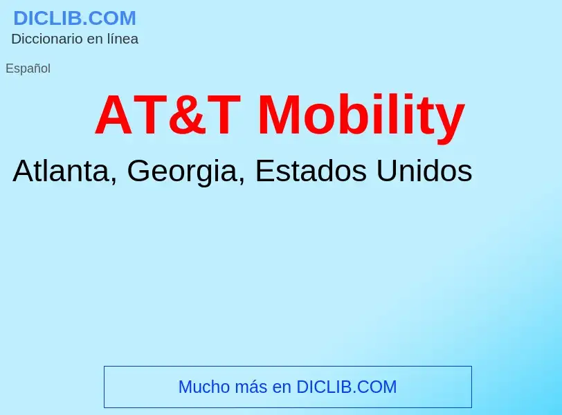 Что такое AT&T Mobility - определение