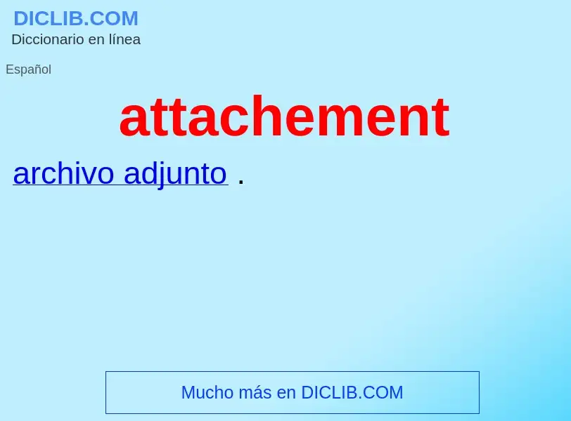 Что такое attachement - определение